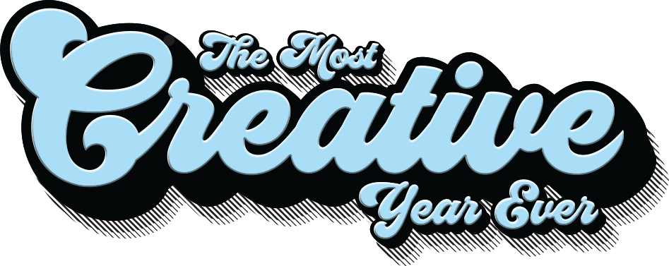 The Most Creative Year EVER
